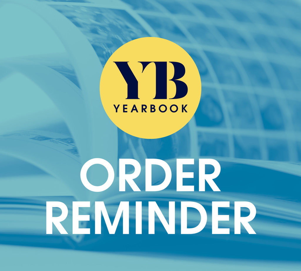 Yearbook order deadline is June 10, 2022